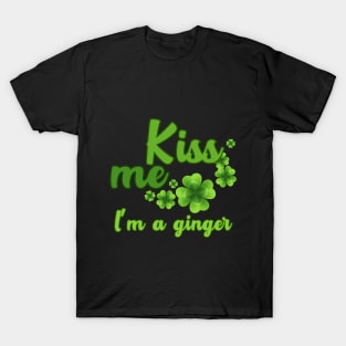 Kiss me, I'm a ginger T-Shirt